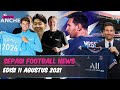 Messi Resmi Gabung PSG, Pakai Nomor Keramat✍️PSG Kebanjiran Followers🤩John Stones Perpanjang Kontrak