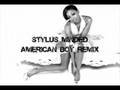Estelle ft Kanye West - American Boy (Stylus Minded Remix)