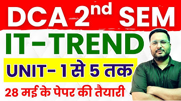 ✅DCA 2nd SEM Complete IT Trends For Exam May 2025 | #dca #it_trend #tomarsir