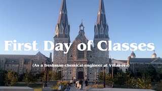 First Day Of Classes As A Freshman Chemical Engineer At Villanova 