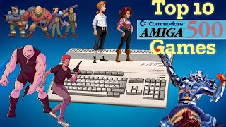 Top10 Amiga500 - Best Amiga 500 Games of All Time