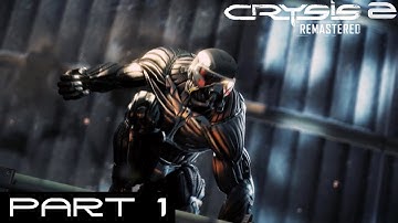 Crysis 2 Remastered PART 1: In at the Deep End