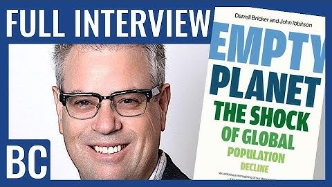 The Shock of POPULATION Decline and Rising POPULISM (Darrell Bricker w/Brad Carr)
