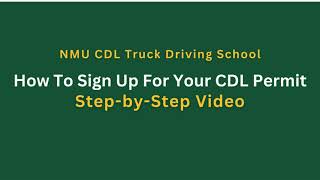 NMU CDL Trucking School- How To Sign Up For Your CDL Permit