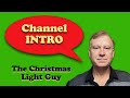 Introduction to "The Christmas Light Guy" Channel