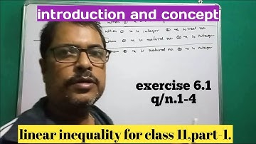 linear inequalities for class 11,part-1(concept ex. 6.1,q/n.1-4)
