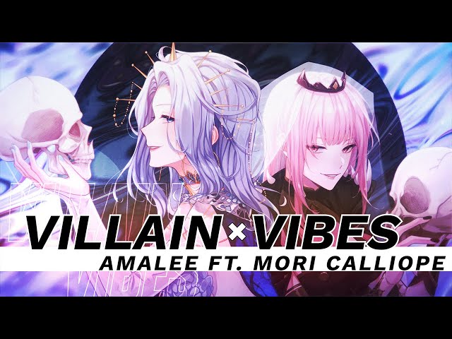 [ORIGINAL] Villain Vibes feat. Mori Calliope | AmaLee class=