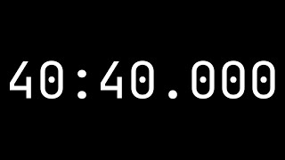 Countdown timer 40 minutes, 40 seconds [40:40.000] - White on black with milliseconds