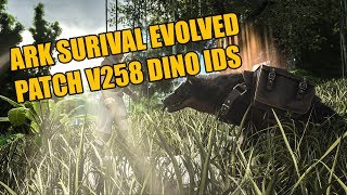 ARK PATCH V258 DINO ID's - ARK DINO IDs LIST FOR ADMINS - HOW TO SPAWN DINOS XBOX / PS4 / PC