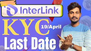 Inter Link Kyc Deadline 19Th April Interlink Kyc Problem Fix