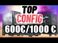 Top meilleur config pc gamer pas cher config  600 800 1000