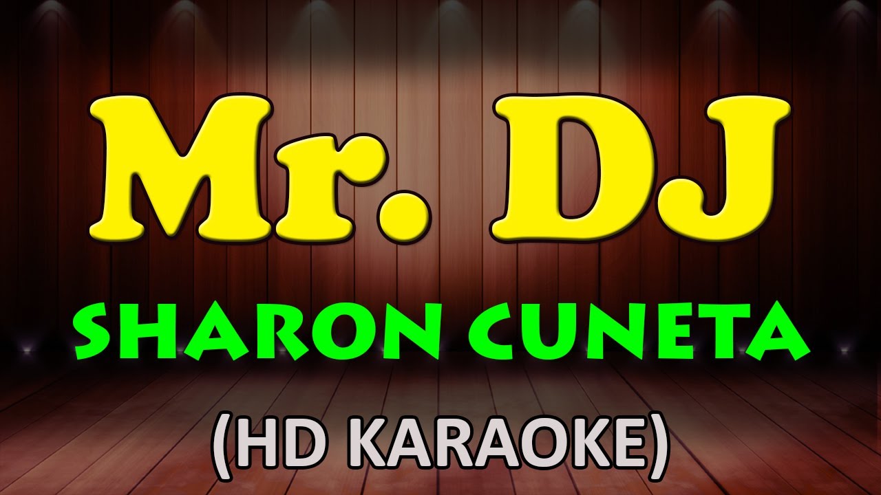 Mr.  DJ - Sharon Cuneta (HD Karaoke)