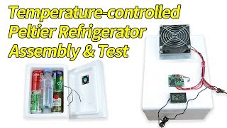 Temperature-controlled Peltier Refrigerator Assembly & Test