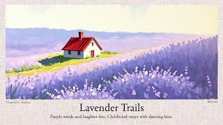 Lavender Trails | A Playlist for Relaxation & Focus | Work Study Reading screenshot 3