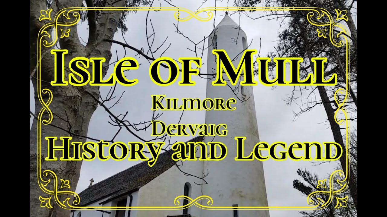 𝕯𝖊𝖗𝖛𝖆𝖎𝖌, 𝕶𝖎𝖑𝖒𝖔𝖗𝖊, 𝕴𝖘𝖑𝖊 𝖔𝖋 𝕸𝖚𝖑𝖑, 𝕳𝖊𝖇𝖗𝖎𝖉𝖊𝖘, 𝕰𝖝𝖕𝖑𝖔𝖗𝖎𝖓𝖌 𝕾𝖈𝖔𝖙𝖑𝖆𝖓𝖉'𝖘 𝕳𝖎𝖘𝖙𝖔𝖗𝖞