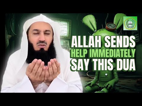 ALLAH SENDS HELP IMMEDIATELY, SAY THIS 1 DUA | MUFTI MENK