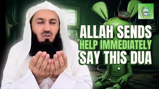 ALLAH SENDS HELP IMMEDIATELY, SAY THIS 1 DUA | MUFTI MENK
