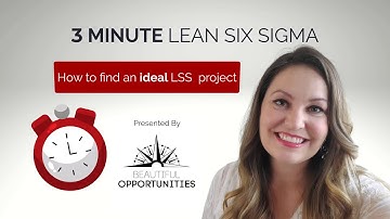 How to identify an ideal Lean Six Sigma project. What is a good Lean Six Sigma project?