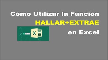 Cómo Utilizar la Función HALLAR+EXTRAE en Excel