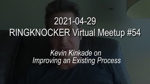 Kevin Kinkade on Improving an Existing Process (RVM #54)