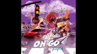 Fredo Versatil x BabyA - On Go (Prod. By Danny Rome)