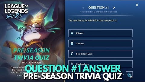Question #1 Answer | Pre-Season Trivia Quiz | Wild Rift