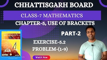 Class 7 I Math I solution I chapter 5 I Exercise 5.2  I Use of Brackets I  Chhattisgarh I CG I CGBSE