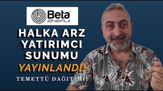 Beta Enerji Halka Arz Yatırımcı Sunumu Yayınlandı Katılacaklar Mutlaka İncelemeli