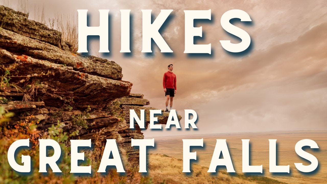 Hikes Near Great Falls, Montana: 5 of the Best Trails to Explore