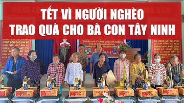 Chương trình "Tết vì người nghèo" | 8 Sang trao quà tết cho bà con có hoàn cảnh khó khăn ở Tây Ninh.