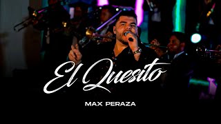 Max Peraza - El Quesito (Puros Exitos)