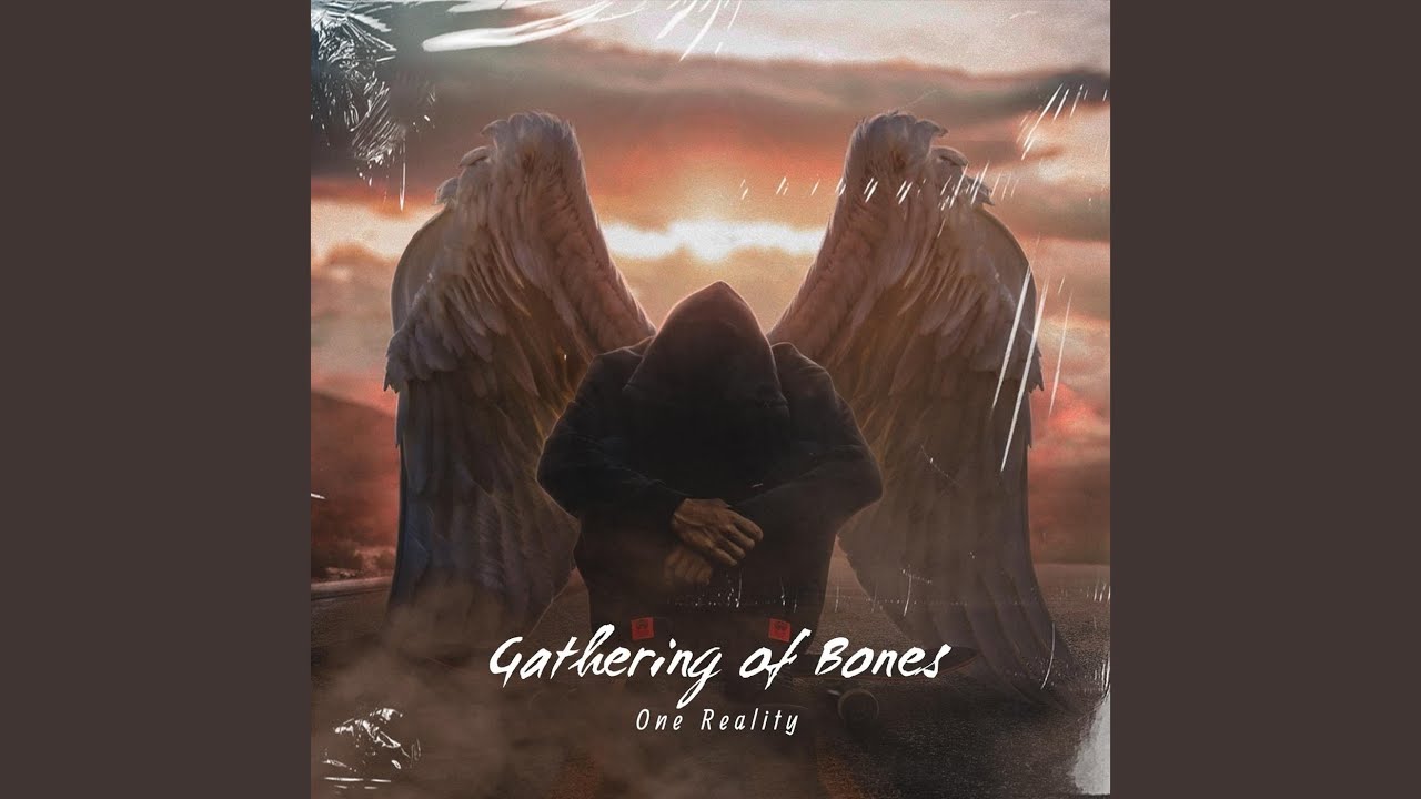 Review of Gathering Bones - 'One Reality'