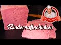 Rindersaftschinken selber machen - Opa Jochens Rezept