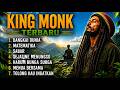 King Monk Full Album Terbaru | Reggae Hits Terbaik Untuk Menemani Aktivitas