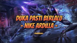 Nike Ardilla - Duka Pasti Berlalu (Lirik Lagu)