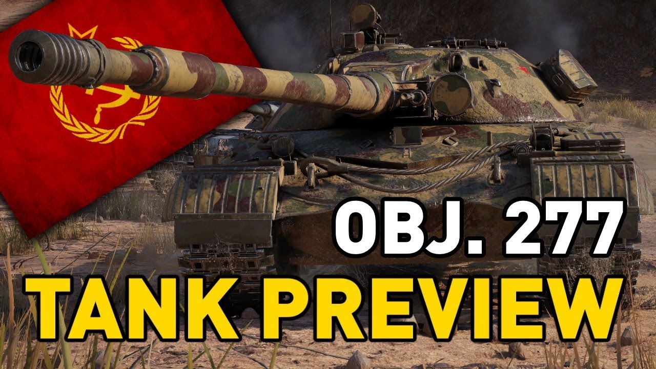 World of Tanks || Object 277 - Tank Preview - YouTube