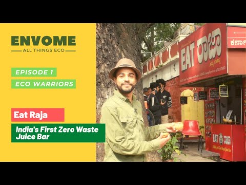 Envome Eco | Eco Warriors: Eat Raja - India's First Zero Waste Juice Bar - video from Envome