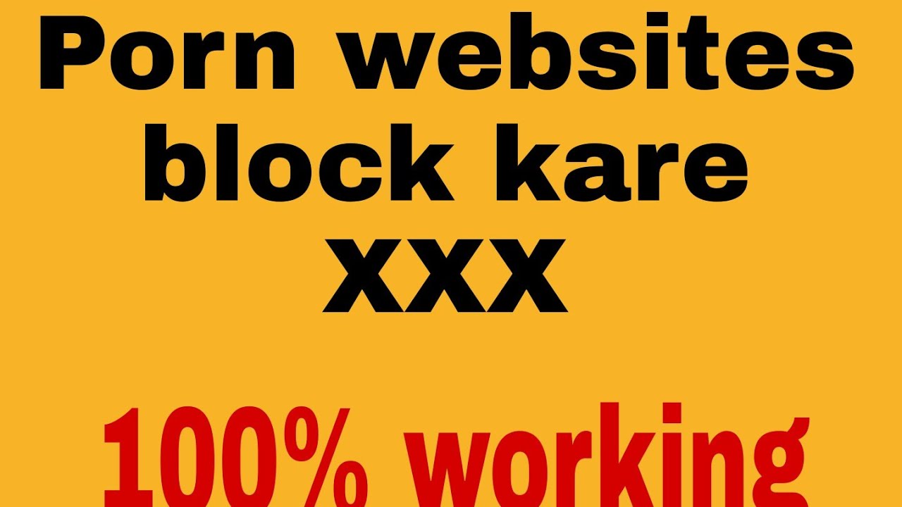 Www Blocked Xxx Com - Porn site ko block kare (block xxx) gandi video ko block yese kare Google  per (solve problems by sk - YouTube