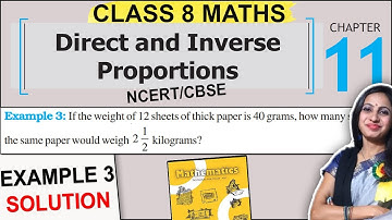 Class 8 Math Chapter 11 Example 3 Solution | Direct & Inverse Proportions | CBSE 8th Class NCERT