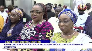 NIREC: FAITH LEADERS ADVOCATE FOR RELIGIOUS EDUCATION FOR NATIONAL COHESION