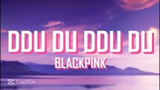 DDU DU DDU DU - BLACKPINK