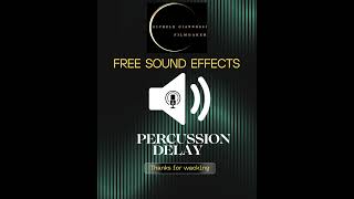 PERCUSSION DELAY - #percussion #percussionloop  #freesoundeffects  #audio  #drums  #sound  #sound