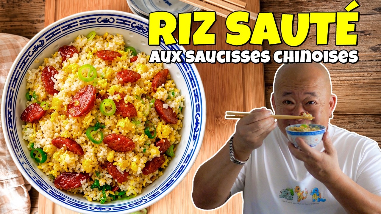 Riz sauté aux saucisses chinoises - Une recette super simple !