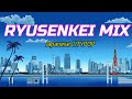 【DJ-MIX】RYUSENKEI NON-STOP MIX【CITYPOP】