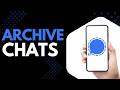 How to Archive Chats on Signal Guide