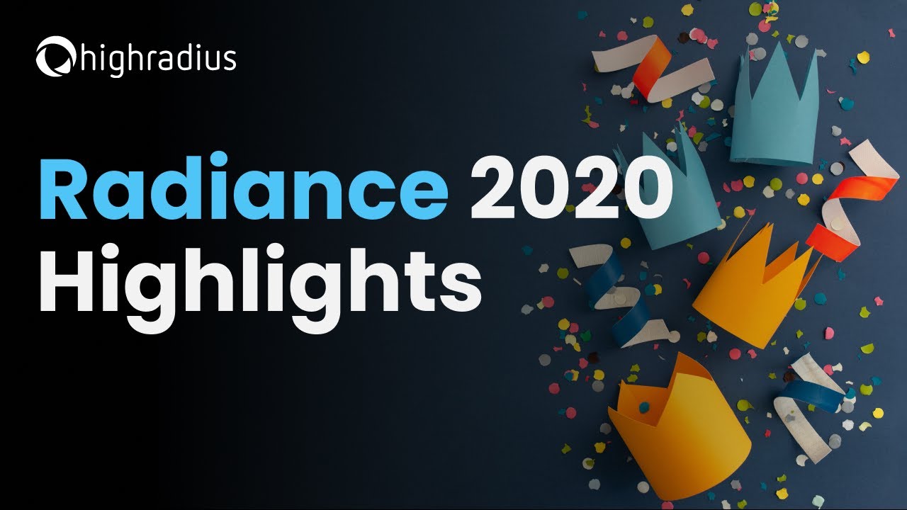 Radiance 2020 Highlights | HighRadius