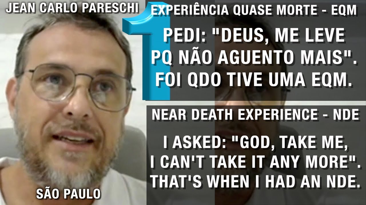 EQM – Deus, me leve, que eu não aguento mais | NDE – God, take me, because I can’t take it anymore