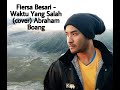 Waktu Yang Salah - Fiersa Besari (Cover) by Abraham Boangmanalu