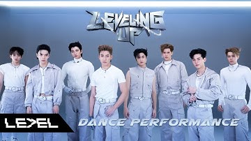 LE7EL - LEVELING UP | DANCE PERFORMANCE