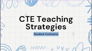 CTE Teaching Strategies - Student Contracts